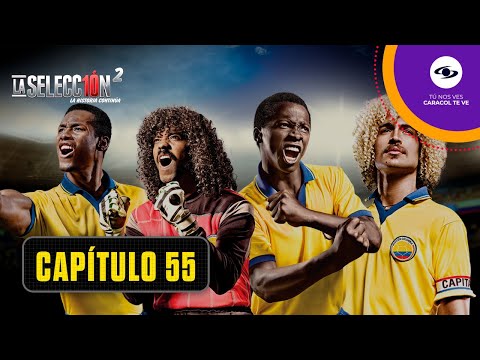 Capítulo 55: El sueño de Rincón se empieza a terminar - La Selección 2 - Caracol Televisión