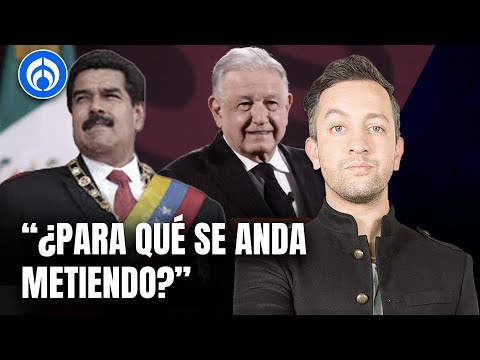 AMLO hablará con presidentes de Brasil y Colombia tras elección en Venezuela