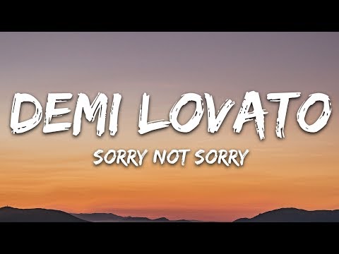 Demi Lovato - Sorry Not Sorry (Lyrics)