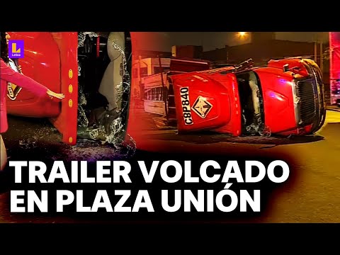 Trailer sufre accidente y termina volcado en Cercado de Lima: El conductor no había tomado