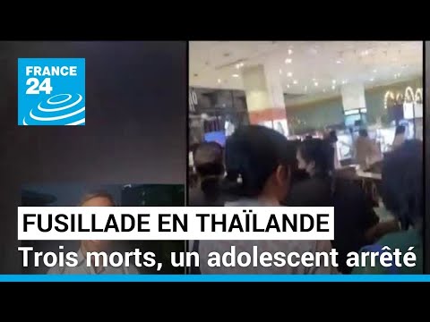 Fusillade en Thaïlande : trois morts dans un centre commercial, un adolescent arrêté