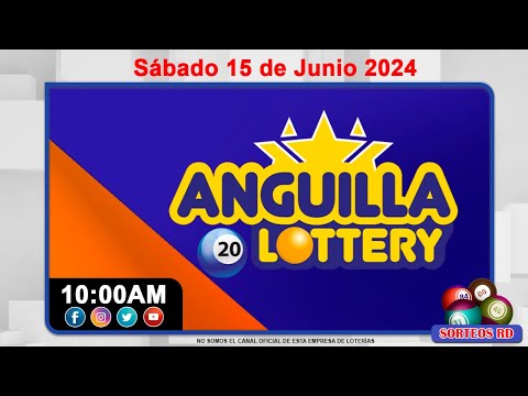 Anguilla Lottery en VIVO  | Sábado 15 de junio del 2024  - 10:00 AM