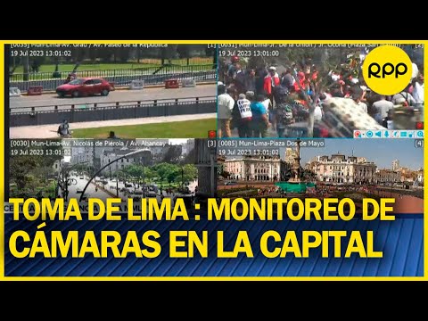 TOMA DE LIMA: Así se realiza el monitoreo de cámaras ante manifestaciones