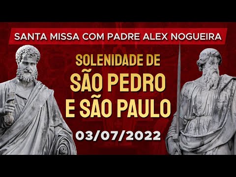 08h - SANTA MISSA | Solenidade de São Pedro e São Paulo