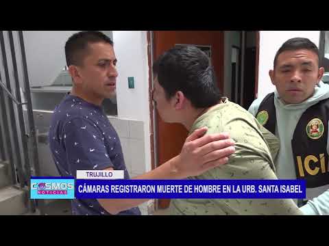 Trujillo: Cámaras registraron muerte de hombre en la urb. Santa Isabel