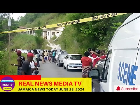 Jamaica News Today  June 23, 2024 /Real News Media TV