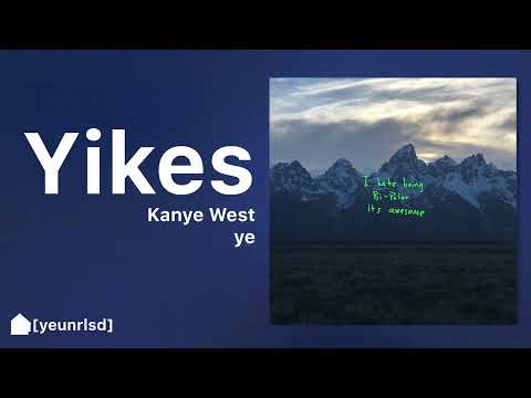 Kanye West - Yikes (alt prod.) | ye