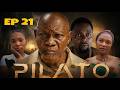 PILATO [ EP 21 ]#LIGOGIFILMS#NAKUJA#LAMINATION#NYOTANJEMA#STEVEMWEUSI#MEMKWASCHOOL#PILATO#BIGBOSSS2