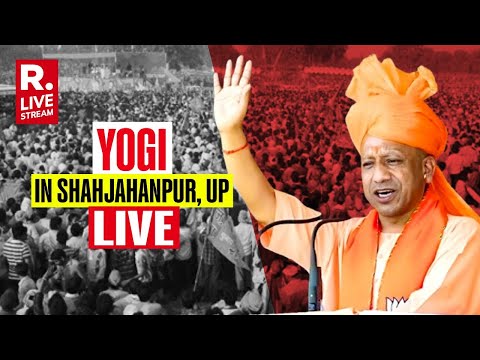 Yogi Adityanath Addresses Public Meeting in Shahjahanpur, UP | Lok Sabha Polls | LIVE