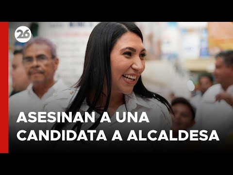 MÉXICO | Asesinan a una candidata a alcaldesa