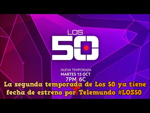 La segunda temporada de Los 50 ya tiene fecha de estreno por Telemundo || #los50