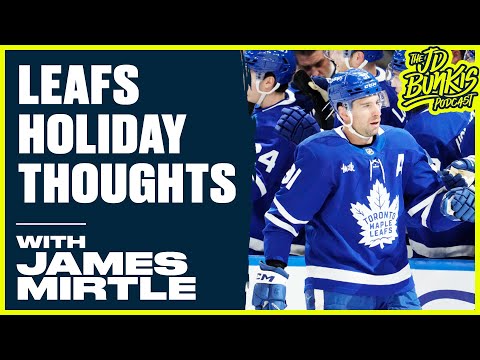 Leafs Holiday Thoughts with James Mirtle | JD Bunkis Podcast