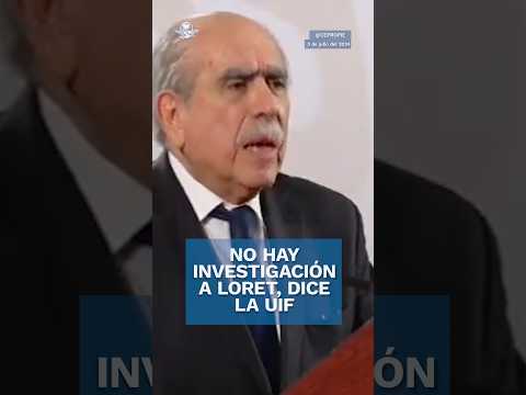 UIF rechaza que este? investigando a Carlos Loret de Mola #shorts #amlo  #loretdemola