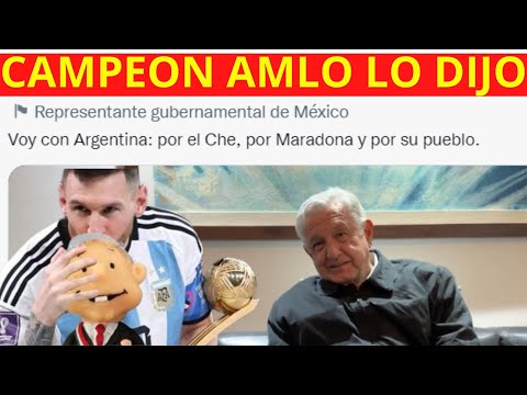 AMLO LO MDIJO..ARGENTINA CAMPEON! DOS BOCAS INUNDADA DICE ROCIO NAHLE! PERU UN PUEBLO LIBRE! AMLO!!