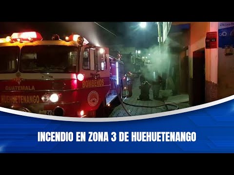 Incendio en zona 3 de Huehuetenango