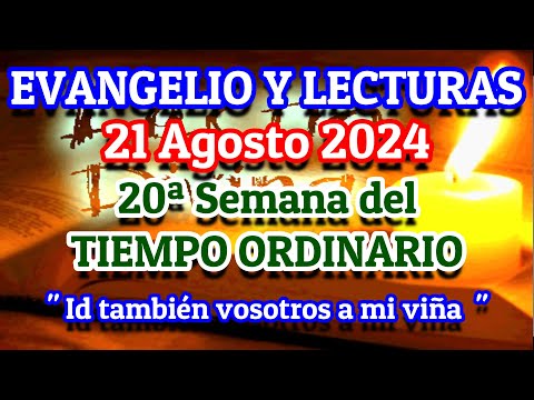 Evangelio de hoy Miércoles 21 de Agosto 2024 | Lecturas de hoy