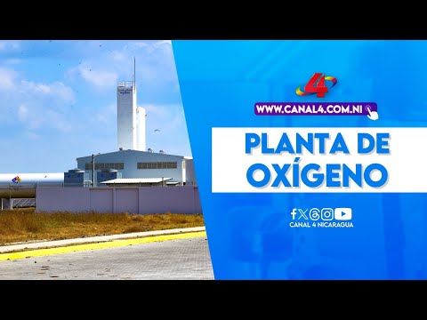 Nicaragua ya cuenta con nueva planta de oxígeno líquido medicinal