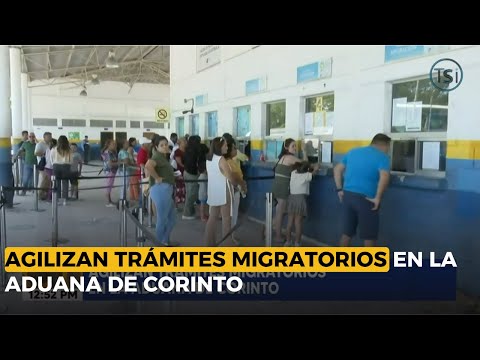 Agilizan trámites migratorios en la Aduana de Corinto