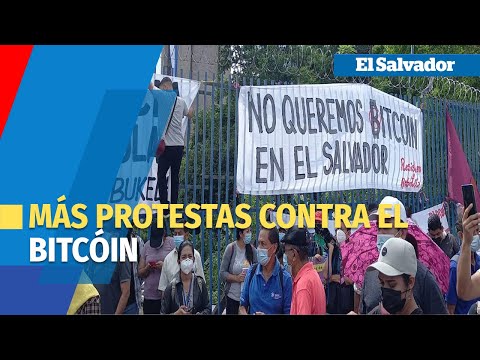 Más protestas en rechazo a la Ley Bitcóin
