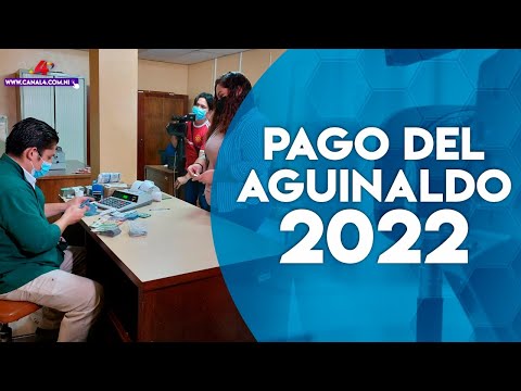 Trabajadores del Estado de Nicaragua reciben pago del aguinaldo 2022