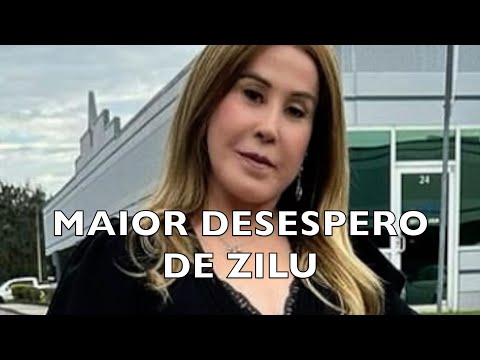 MAIOR DESESPERO DE ZILU