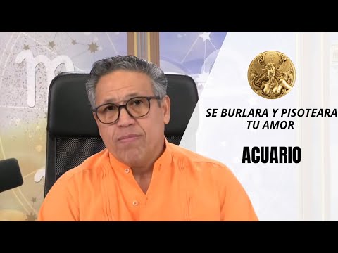 ACUARIO: CONFIARAS EN ESA PERSONA PERO TE DEFRAUDARÁ, SE BURLARA Y PISOTEARA TU AMOR