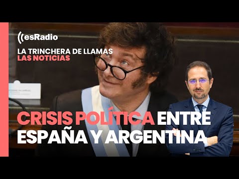 Las Noticias de La Trinchera. Crisis política entre España y Argentina