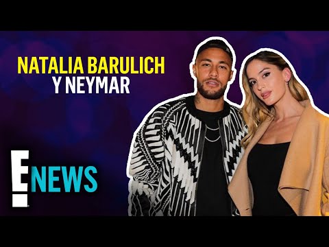 Natalia Barulich rompe el silencio sobre lo que realmente pasa entre ella y Neymar