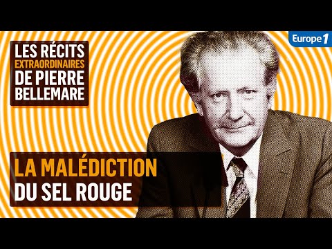 La malédiction du sel rouge - Les récits extraordinaires de Pierre Bellemare