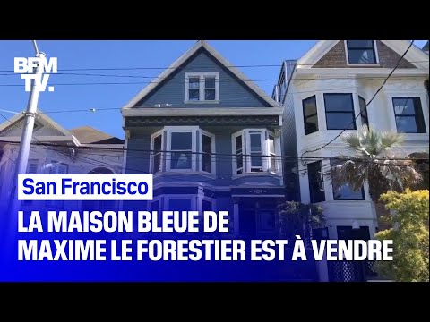 La Maison Bleue qui a inspiré Maxime Le Forestier est à vendre à San Francisco