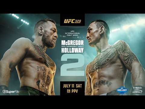 UFC 329: McGregor vs Holloway 2 | July 11