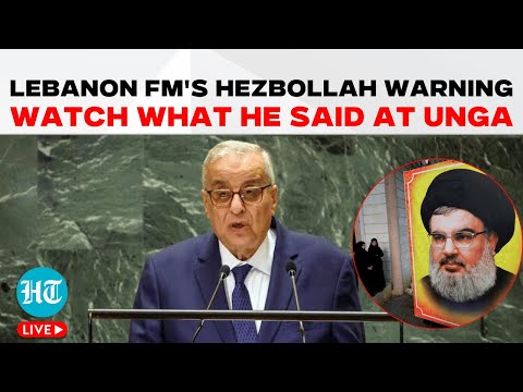 LIVE | Lebanon FM at UNGA: Calls Out Root Cause of Violence | Israel-Hezbollah Crisis | Ceasefire