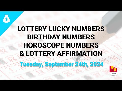 September 24th 2024 - Lottery Lucky Numbers, Birthday Numbers, Horoscope Numbers