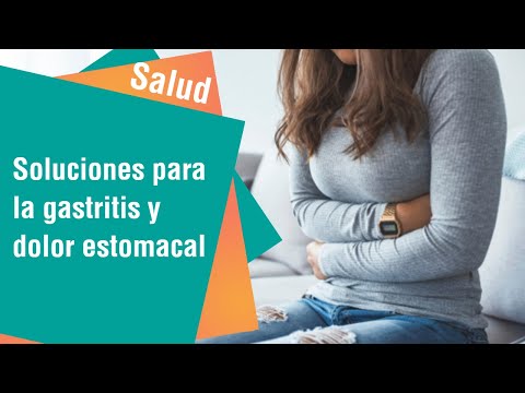 Soluciones para la gastritis y dolor estomacal | Salud