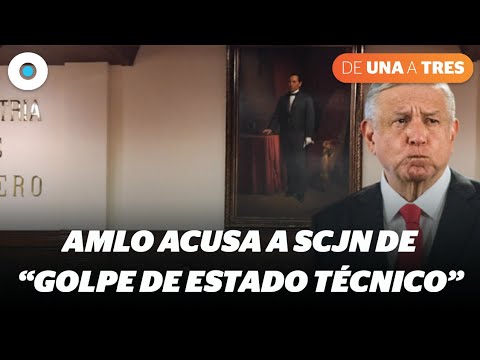 Acusa AMLO a SCJN de intenta dar un  golpe de estado técnico frenando obras #de1a3