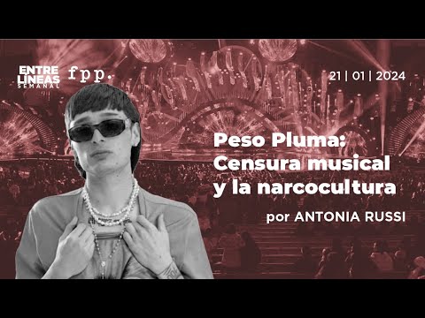 Peso Pluma: Censura musical y la narcocultura