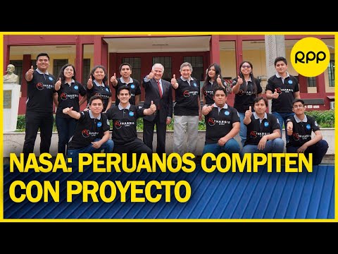 NASA| “Logramos posicionar al Perú dentro del top 15 de los mejores proyectos”: THARSIS UNI