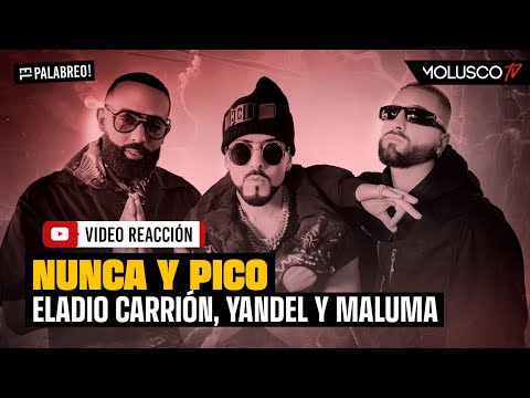 Yandel, Maluma y Eladio Carrión van presos en Nunca y Pico. El Palabreo reacciona