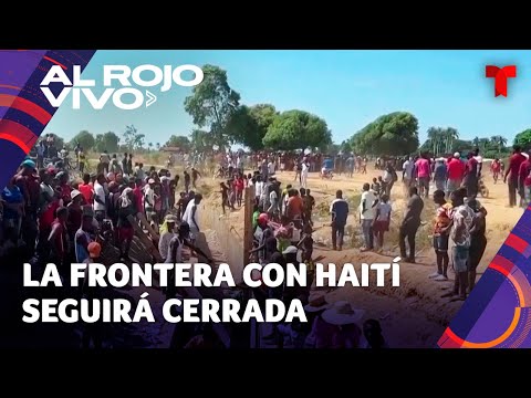 República Dominicana anuncia que no abrirá frontera con Haití hasta que paralicen canal