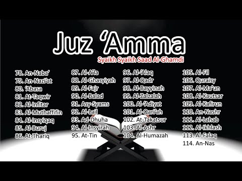 Juz 'Amma [FULL] Suara Merdu, Arab & Terjemahan - Syaikh Saad Al-Ghamdi