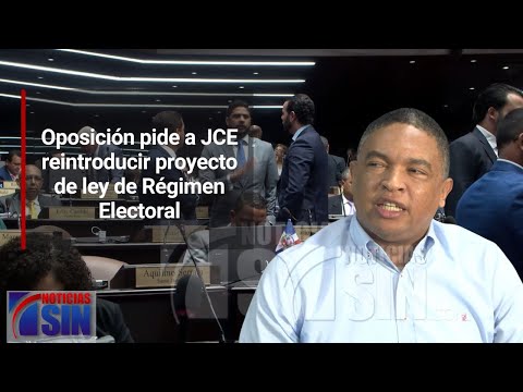 Oposición pide a JCE reintroducir proyecto de ley de Régimen Electoral