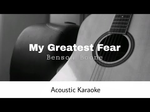 Benson Boone - My Greatest Fear (Acoustic Karaoke)