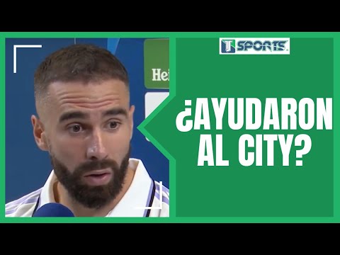 Dani Carvajal ASEGURA que el GOL de Kevin de Bruyne al Real Madrid vino de una JUGADA DUDOSA