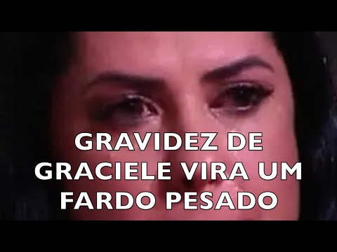 GRAVIDEZ DE GRACIELE VIRA UM FARDO PESADO