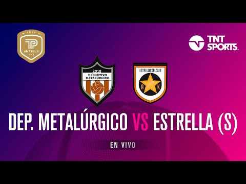 Deportivo Metalúrgico vs. Estrella del Sur EN VIVO - Fecha 9 Torneo Promocional Amateur 2024