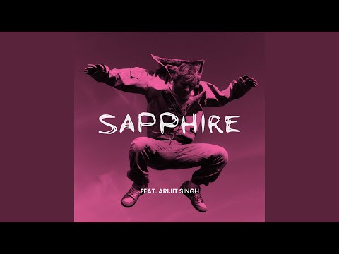 Sapphire (feat. Arijit Singh)