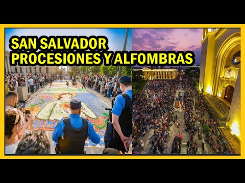 Cierre de Semana Santa en San Salvador, alfombras y procesión | Represa 15 de Sept