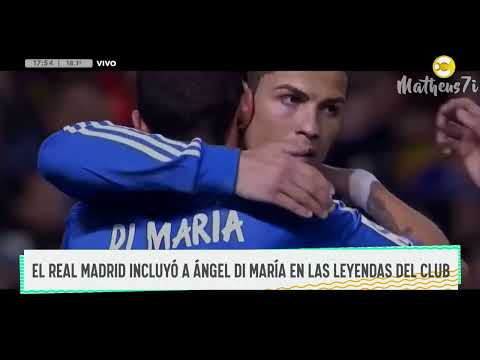 El Real Madrid incluyó a Ángel Di María en las Leyendas del club ? DPZT ? 04-08-23