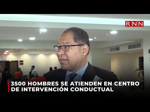 3500 hombres se atienden en centro de intervención conductual