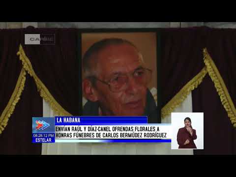 Cuba: Envían Raúl y Díaz-Canel ofrendas florales a honras fúnebres de Carlos Bermúdez Rodríguez